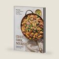 Crave, Cook, Nourish: 80+ Recipes and Expert Guidance for Healthy, Happy Nutrition [A Cookbook and Nutrition Guide] by Steph Grasso MS RD