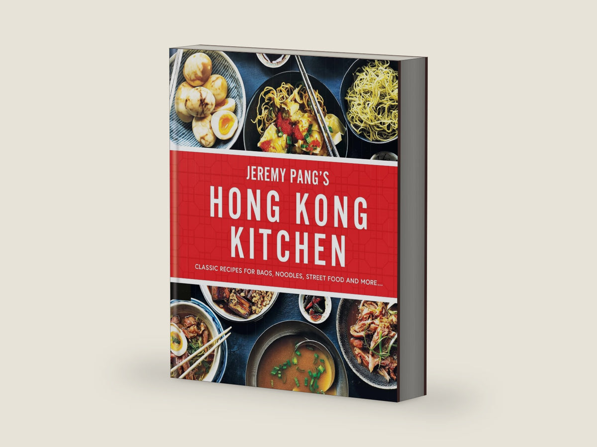 Jeremy Pang’s Hong Kong Kitchen: Classic Recipes for Baos, Noodles, Street Food and More… by Jeremy Pang