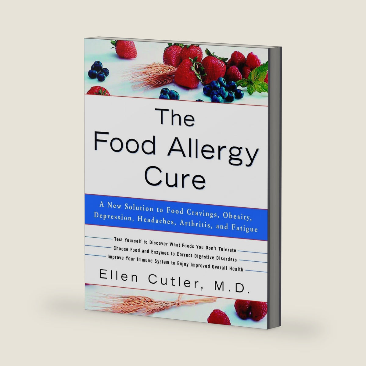 The Food Allergy Cure: A New Solution to Food Cravings, Obesity, Depression, Headaches, Arthritis, and Fatigue by Dr. Ellen Cutler