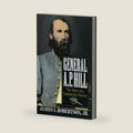 General A.P. Hill: The Story of a Confederate Warrior (Vintage Civil War Library) by James I. Robertson Jr.
