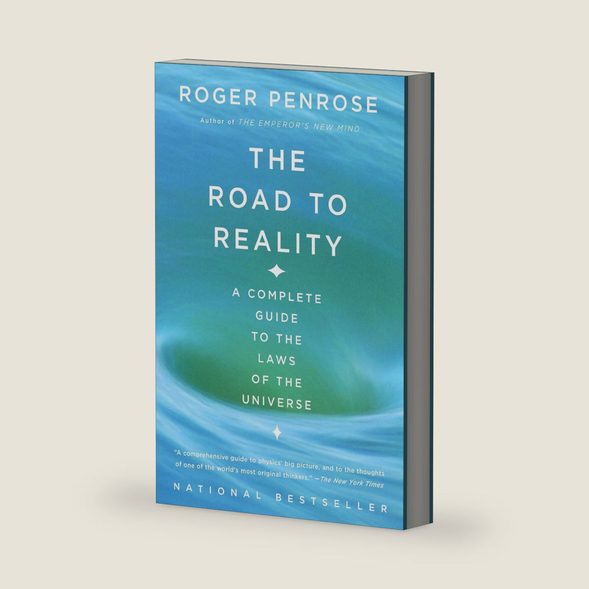 The Road to Reality: A Complete Guide to the Laws of the Universe (Vintage) by Roger Penrose