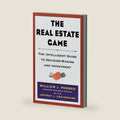 The Real Estate Game: The Intelligent Guide To Decisionmaking And Investment by William J. Poorvu