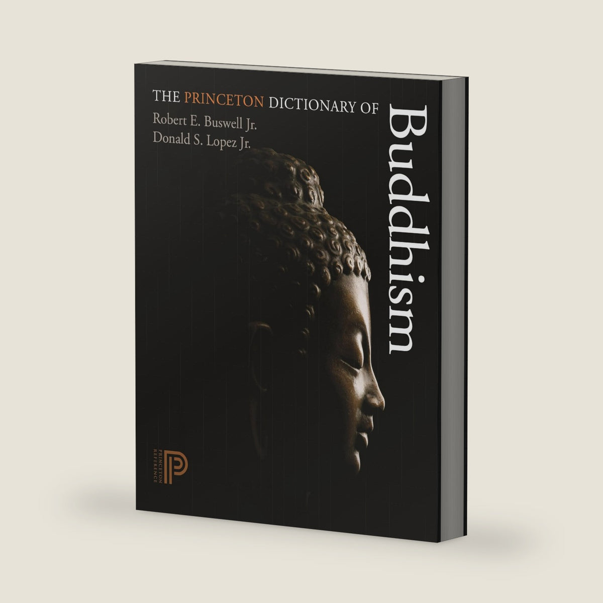 The Princeton Dictionary of Buddhism by Robert E. Buswell Jr.