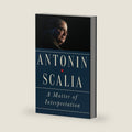 A Matter of Interpretation: Federal Courts and the Law - New Edition (The University Center for Human Values Series) by Antonin Scalia