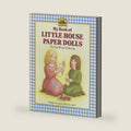 My Book of Little House Paper Dolls: The Big Woods Collection by Laura Ingalls Wilder