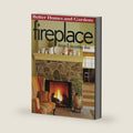 Better Homes and Gardens Fireplace Design & Decorating Ideas by Better Homes and Gardens Books