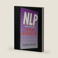 Neuro - Linguistic Programming (NLP) and Health : Using NLP to Enhance Your Health and Well-Being by Joseph O'Connor