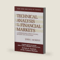 Technical Analysis of the Financial Markets: A Comprehensive Guide to Trading Methods and Applications by John J. Murphy