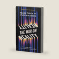 The War on Reality: Recovering Truth in a World That Celebrates Lies by Dr. Frank Turek