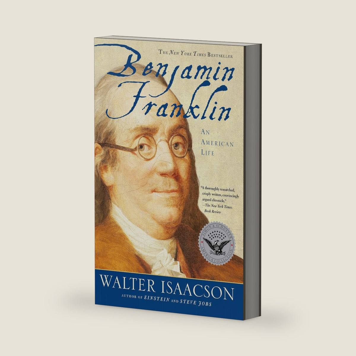 Benjamin Franklin: An American Life by Walter Isaacson