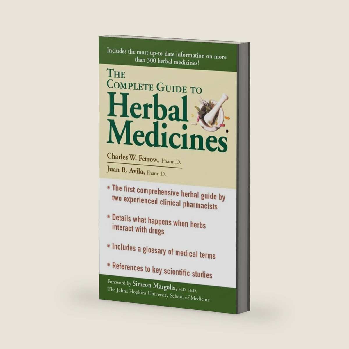 The Complete Guide To Herbal Medicines by Charles W. Fetrow
