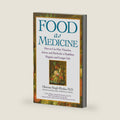 Food As Medicine: How to Use Diet, Vitamins, Juices, and Herbs for a Healthier, Happier, and Longer Life by Guru Dharma Singh Khalsa M.D.