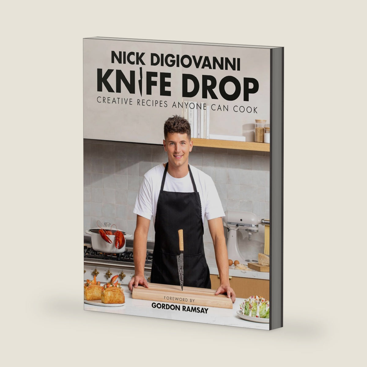 Knife Drop: Creative Recipes Anyone Can Cook by Nick DiGiovanni