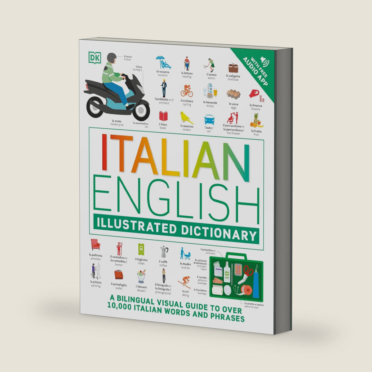 Italian - English Illustrated Dictionary: A Bilingual Visual Guide to Over 10,000 Italian Words and Phrases by DK