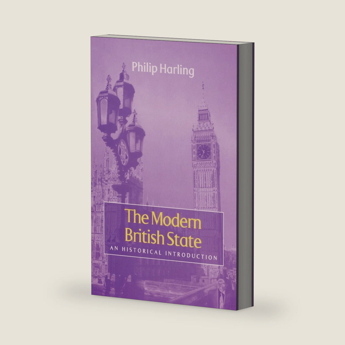 The Modern British State: An Historical Introduction by Philip Harling