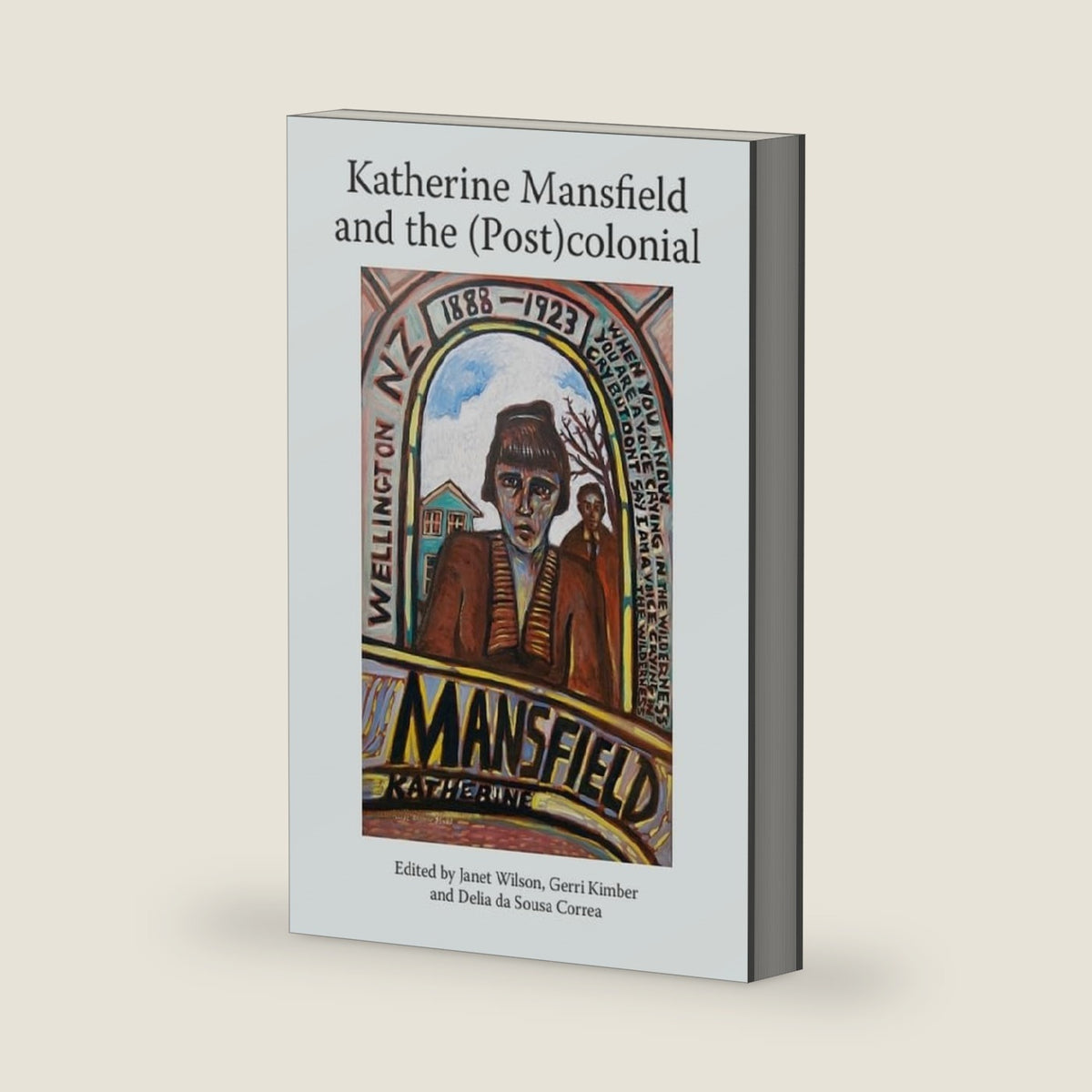 Katherine Mansfield and the (Post)colonial (Katherine Mansfield Studies) by Gerri Kimber