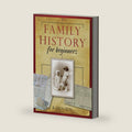 Family History for Beginners by Foy Karen