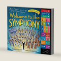 Welcome to the Symphony: A Musical Exploration of the Orchestra Using Beethoven's Symphony No. 5 (Welcome to Music! Sound Button Books) by Carolyn Sloan