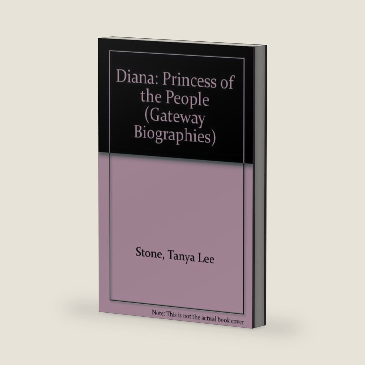 Diana: Princess of the People (Gateway Biographies) by Tanya Lee Stone
