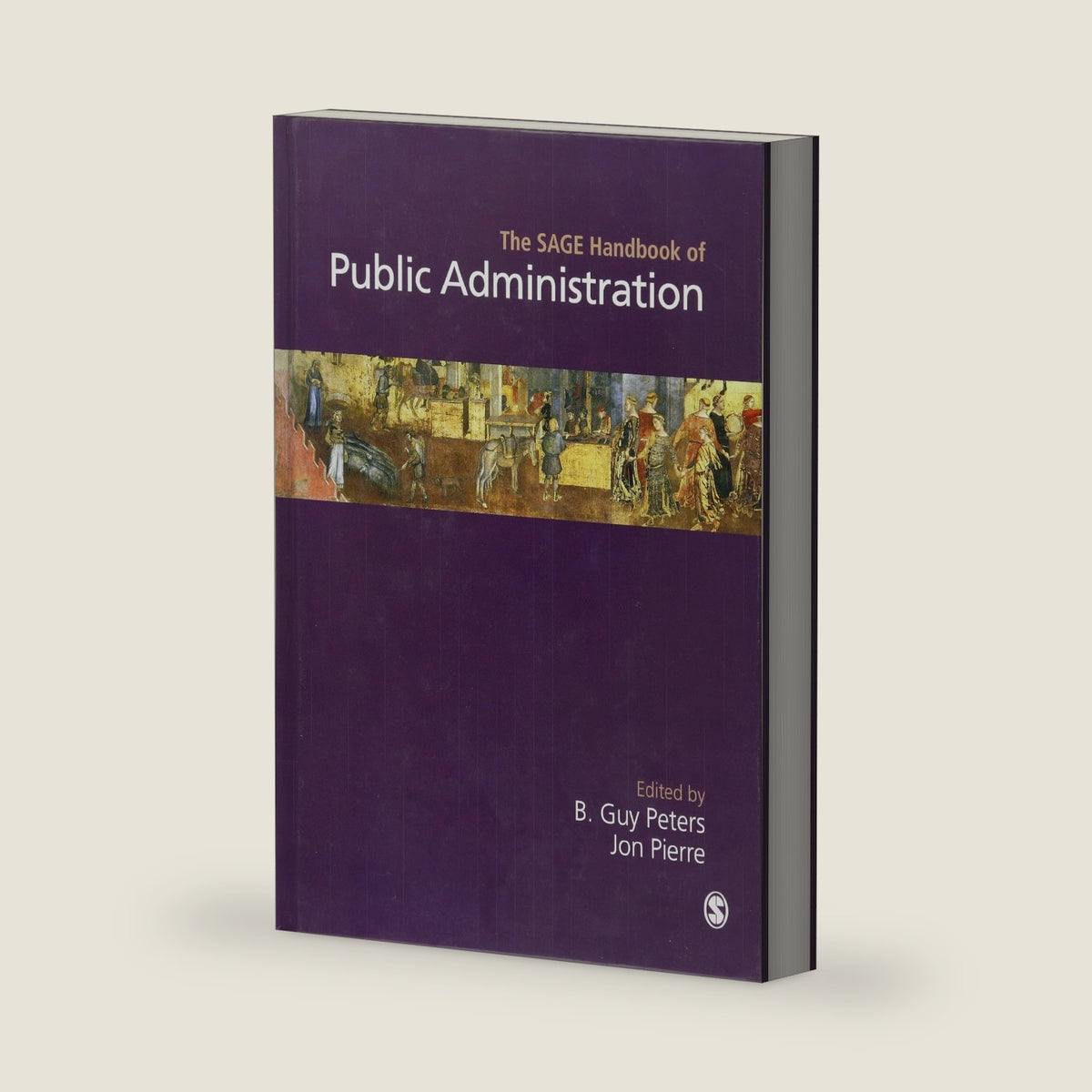 Handbook of Public Administration by B Guy Peters
