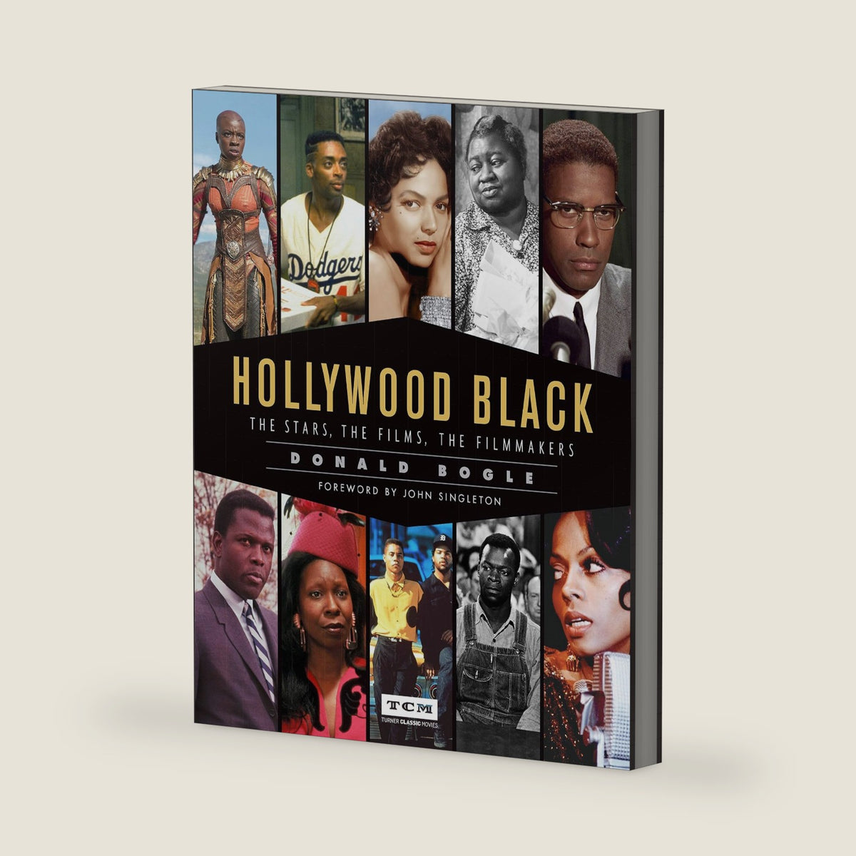 Hollywood Black: The Stars, the Films, the Filmmakers (Turner Classic Movies) by Donald Bogle