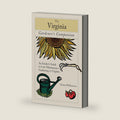 The Virginia Gardener's Companion: An Insider's Guide to Low-Maintenance Gardening in Virginia by Donna Williamson