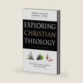 Exploring Christian Theology: The Church, Spiritual Growth, and the End Times by Dr. Michael J. Svigel