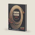 Cowboy Culture: The Last Frontier of American Antiques by Michael Friedman
