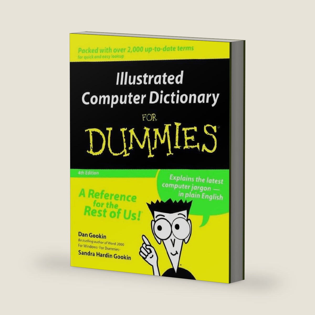 Illustrated Computer Dictionary For Dummies by Dan Gookin
