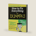 How to Fix Everything For Dummies by Gary Hedstrom