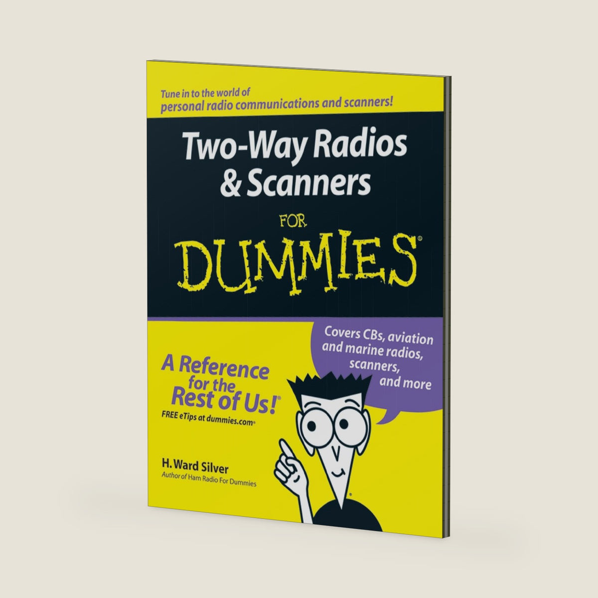 Two-Way Radios and Scanners For Dummies by H. Ward Silver