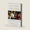 The Case for Jesus: The Biblical and Historical Evidence for Christ by Brant Pitre