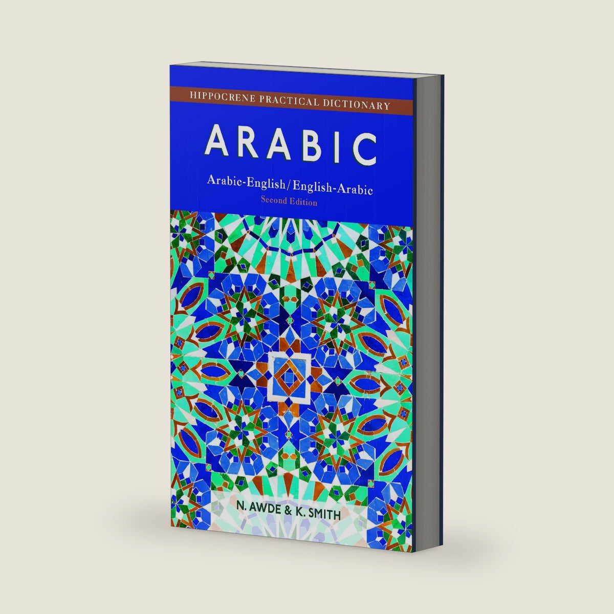 Arabic-English/ English-Arabic Practical Dictionary, Second Edition by Nicholas Awde