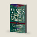 Vine's Complete Expository Dictionary of Old and New Testament Words: Super Value Edition by W. E. Vine