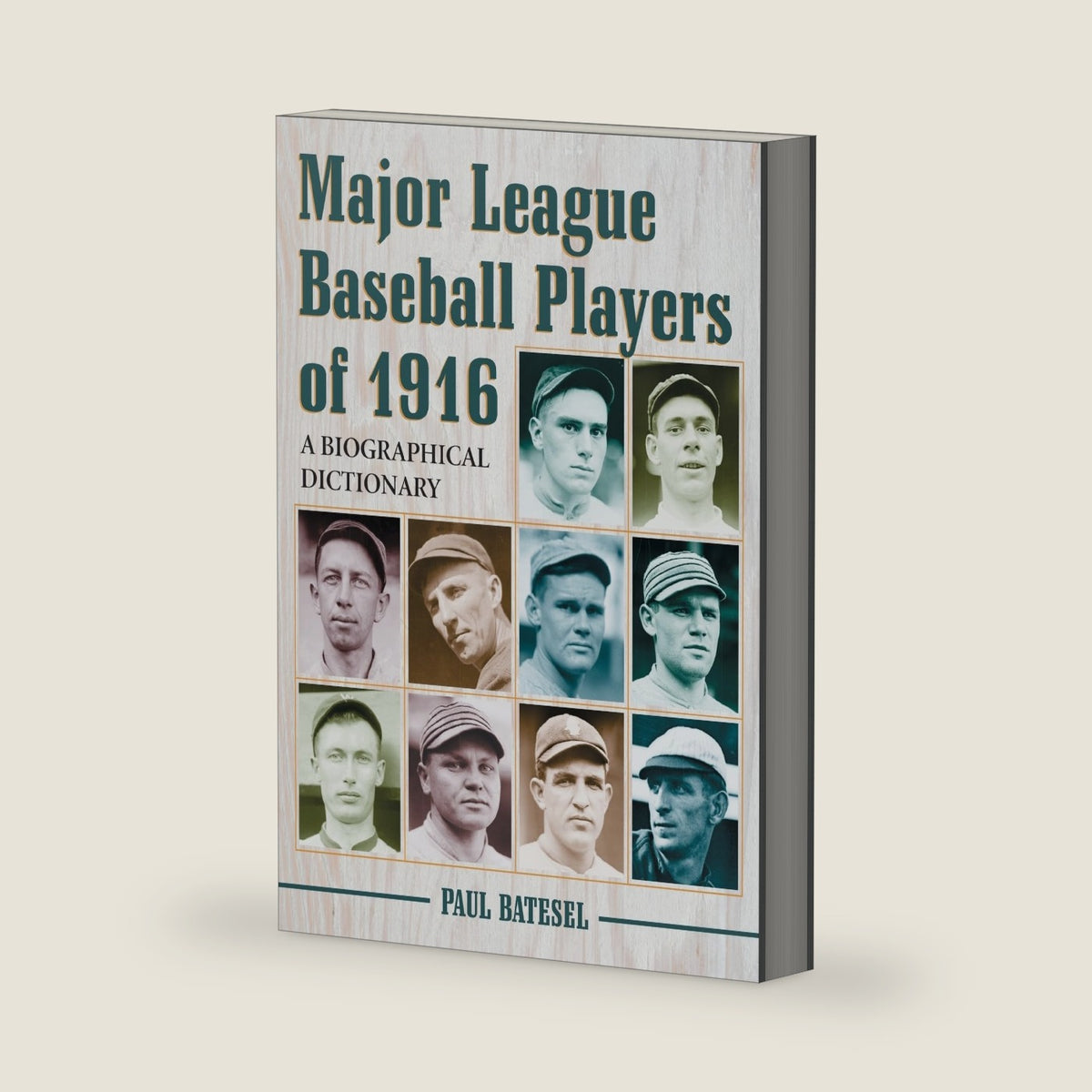Major League Baseball Players of 1916: A Biographical Dictionary by Paul Batesel