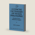 A Concise Dictionary of Indian Philosophy by John A. Grimes