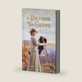 A Distance Too Grand (American Wonders Collection) by Regina Scott