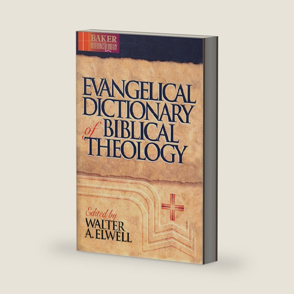 Evangelical Dictionary of Biblical Theology (Baker Reference Library) by Walter A. Elwell