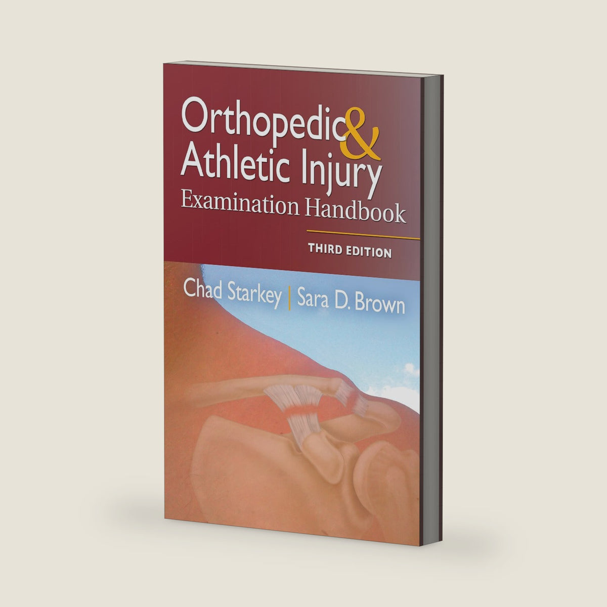 Orthopedic & Athletic Injury Examination Handbook by Chad Starkey PhD AT FNATA