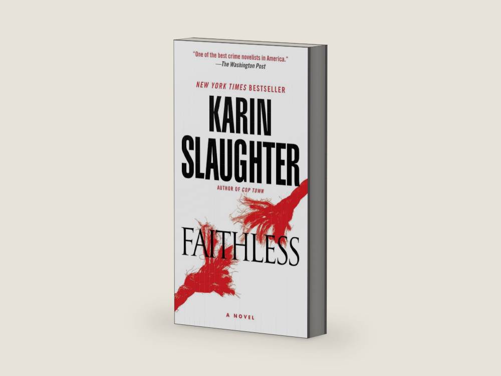 Faithless: A Novel (Grant County) by Karin Slaughter | barcode:9780804179997 | source:9780804179997.jpg
