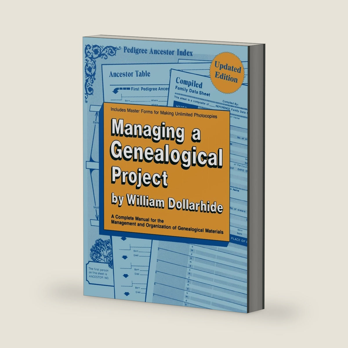 Managing a Genealogical Project Updated Edition by William Dollarhide