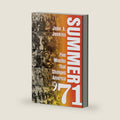 Summer of '71: Five Months That Changed America by John A. Jenkins