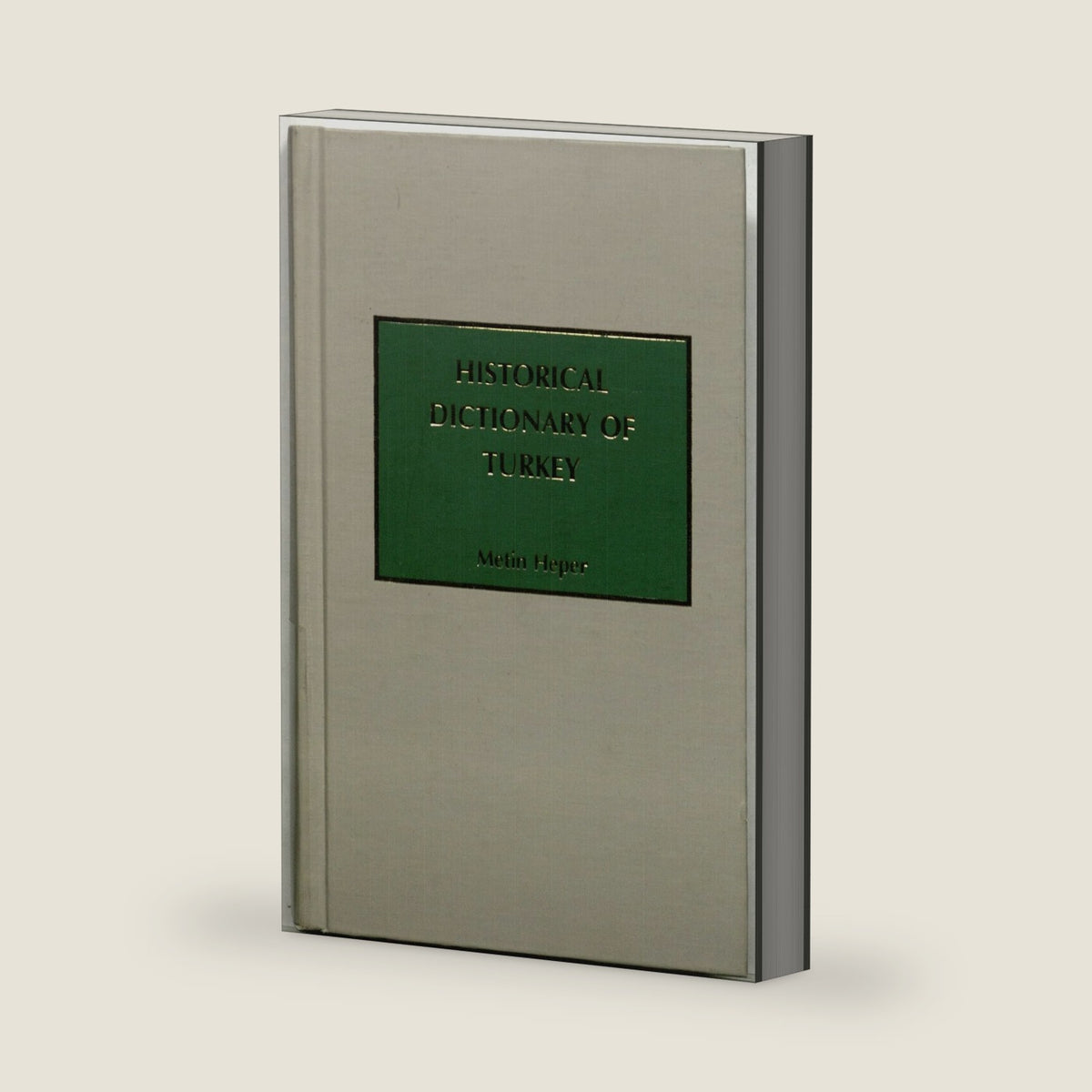 Historical Dictionary of Turkey (European Historical Dictionaries, No. 2) by Metin Heper