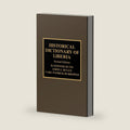 Historical Dictionary of Liberia by Elwood D. Dunn