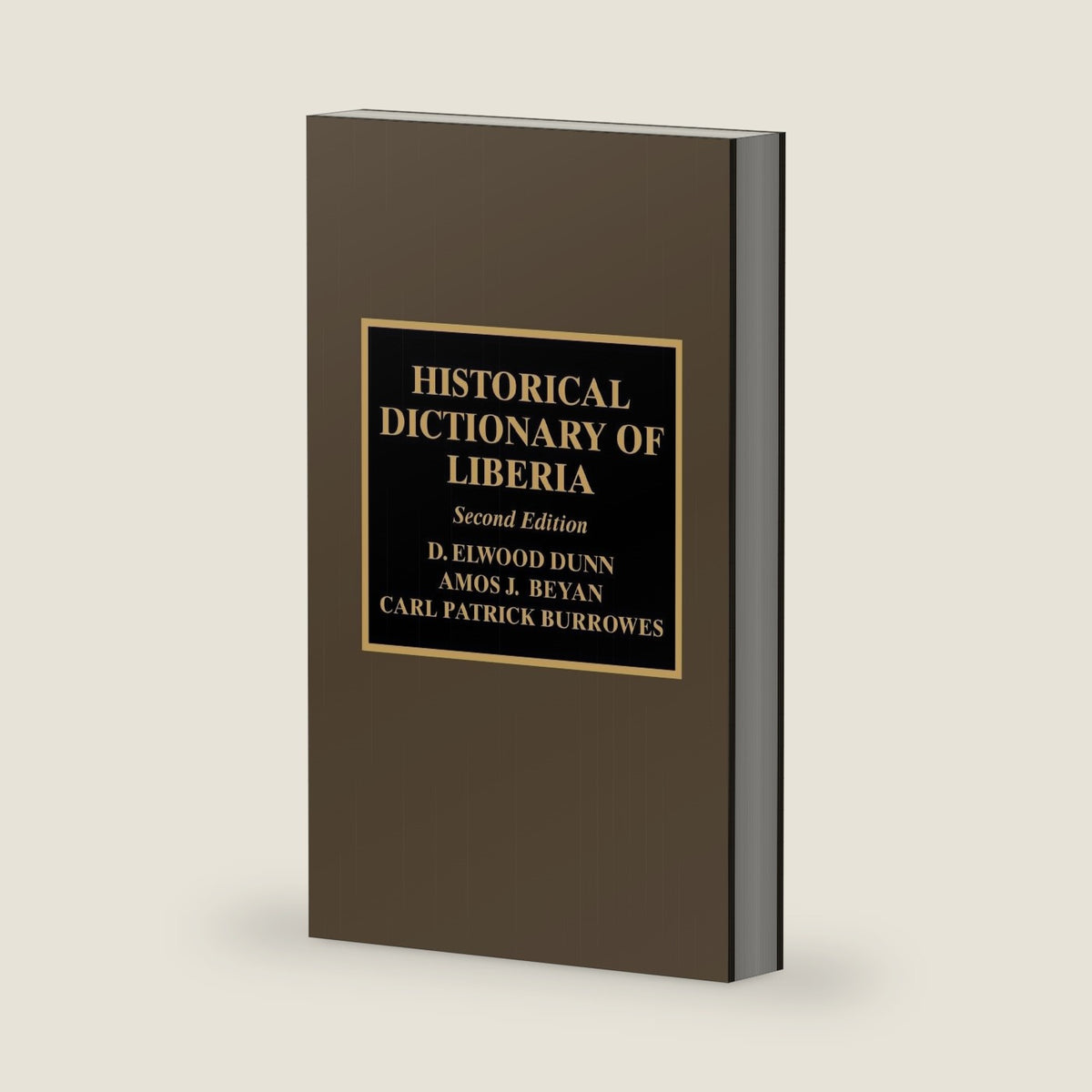 Historical Dictionary of Liberia by Elwood D. Dunn