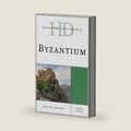 Historical Dictionary of Byzantium (Historical Dictionaries of Ancient Civilizations and Historical Eras) by John H. Rosser