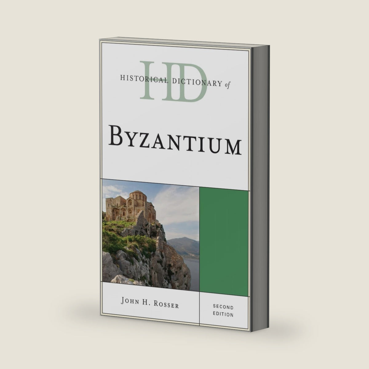 Historical Dictionary of Byzantium (Historical Dictionaries of Ancient Civilizations and Historical Eras) by John H. Rosser