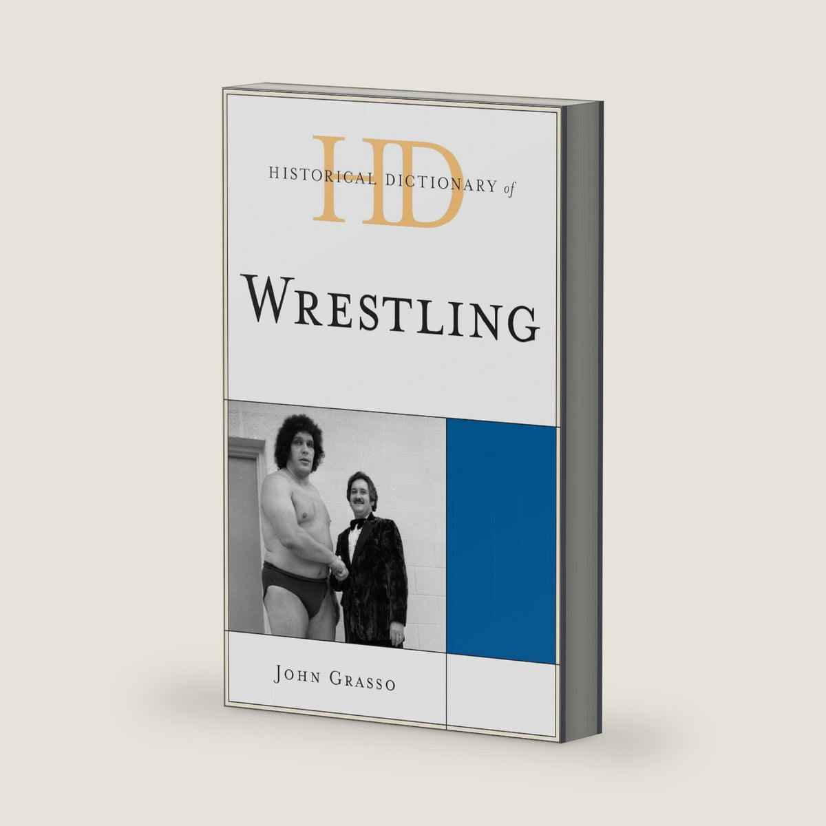 Historical Dictionary of Wrestling (Historical Dictionaries of Sports) by John Grasso