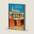 The Search for Ancient Greece by Roland Etienne