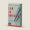 Law in America: A Short History (Modern Library Chronicles) by Lawrence M. Friedman